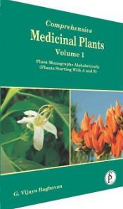 Comprehensive Medicinal Plants, 6 Volumes / Raghavan, G. Vijay 