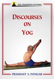Discourses on Yog / Iyengar, Prashant S. 