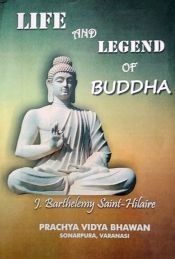 Life and Legend of Buddha / Saint Hilaire, J. Barthelemy 