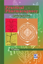 Practical Pharmacognosy, 4th Edition / Wallis, T.E. 