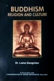 Buddhism: Religion and Culture / Lama Gangchen (Dr.)