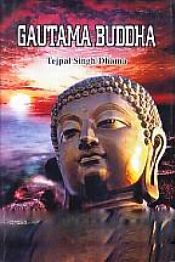 Gautama Buddha / Dhama, Tejpal Singh 