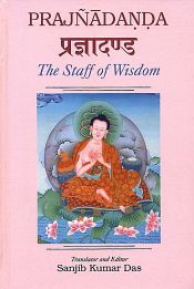 Prajnadanda: The Staff of Wisdom / Das, Sanjib Kumar (Ed. & Tr.)