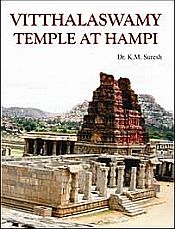 Vitthalaswamy Temple at Hampi / Suresh, K.M. (Dr.)