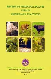 Review of Medicinal Plants used in Veterinary Practices / Padhi, M.M. (Chief Ed.)