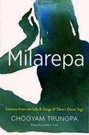 Milarepa: Lessons from the Life and Songs of Tibet's Great Yogi / Trungpa, Chogyam 