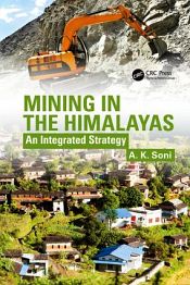 Mining in the Himalayas: An Integrated Strategy / Soni, A.K. 