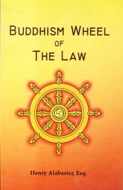 Buddhism Wheel of the Law / Henry Alabaster, Esq. 