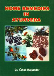 Home Remedies in Ayurveda / Majumdar, Ashok (Dr.)