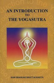 An Introduction to the Yogasutra / Bhattacharya, Ram Shankar (Dr.)