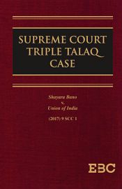 Supreme Court Triple Talaq Case: Shayara Bano v. Union of India (2017) SCC 1, 2018 Edition