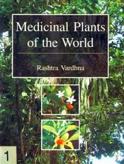 Medicinal Plants of the World, 5 Volumes / Vardhna, Rashtra 