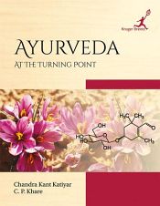 Ayurveda at The Turning Point / Katiyar, Chandra Kant & Khare, C.P. 