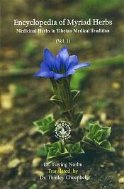 Encyclopedia of Myriad Herbs: Medicinal Herbs in Tibetan Medical Tradition, 2 Volumes / Norbu, Tsering (Dr.)
