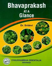 Bhavaprakash at a Glance / Sridevi (Dr.)