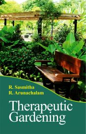 Therapeutic Gardening / Sasmitha, R. & Arunachalam, R. 