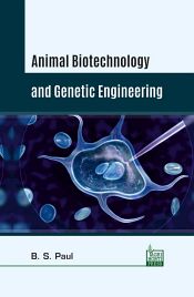 Animal Biotechnology and Genetic Engineering / Paul, B.S. 