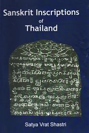Sanskrit Inscriptions of Thailand / Shastri, Satya Vrat 