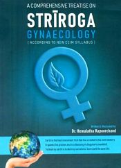 A Comprehensive Treatise on Striroga Gynaecology (According to New CCIM Syllabus) / Kapoorchand, Hemalatha 