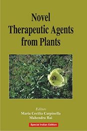 Novel Therapeutic Agents from Plants / Carpinella, Maria Cecilia & Rai, Mahendra (Eds.)