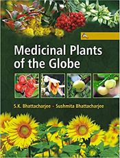 Medicinal Plants of the Globe, 3 Volumes / Bhattacharjee, Supriya Kumar & Bhattacharjee, Sushmita 