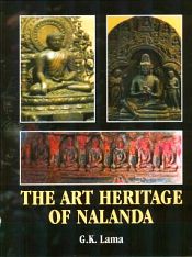 The Art Heritage of Nalanda / Lama, G.K. 