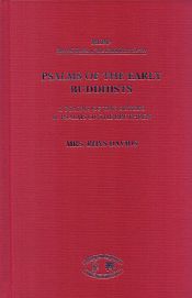 Psalms of the Early Buddhists: I.Psalms of the Sisters II.Psalms of the Brethren / Rhys Davids 