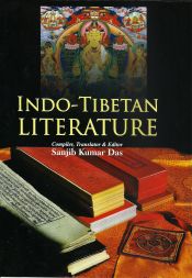 Indo-Tibetan Literature / Das, Sanjib Kumar (Comp., Tr. & Ed.)