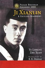 Ji Xianlin: A Critical Biography / Yu Longyu & Zhu Xuan 