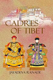 Cadres of Tibet / Ranade, Jayadeva 