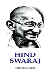 Hind Swaraj (Indian Home Rule) / Mahatma Gandhi 