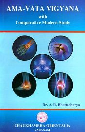 Ama-Vata Vigyana with Comparative Modern Study / Bhattacharya, A.R. (Dr.)