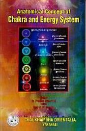 Anatomical Concept of Chakra and Energy System / Pal, Pradeep Kumar 