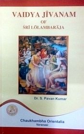 Vaidya Jivanam of Sri Lolambaraja / Kumar, S. Pavan (Dr.)