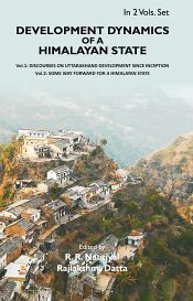 Development Dynamics of a Himalayan State (2 Volumes) / Nautiyal, R.R. & Datta, Rajlakshmi 