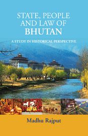 State, People and Law of Bhutan / Rajput, Madhu 