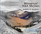 Historical Sikh Shrines of Jammu and Kashmir / Sodhi, Commodore Dalbir Singh (Nao Sena Medal)