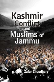 Kashmir Conflict and Muslims of Jammu / Choudhary, Zafar 