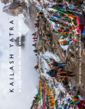 Kailash Yatra: A Long Walk to Mt Kailash through Humla / Bubriski, Kevin & Pandey, Abhimanyu 