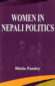 Women in Nepali Politics: Looking Through Feminist Perspective / Pandey, Binda 