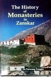 The History of Monasteries in Zanskar / Yangjor, Tsewang (Dr.)
