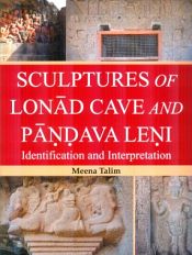 Sculptures of Lonad Cave and Pandava Leni: Identification and Interpretation / Talim, Meena 