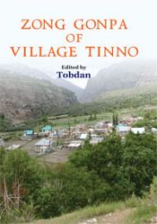 Zong Gonpa of Village Tinno / Tobdan (Ed.)