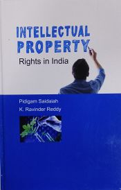 Intellectual Property Rights in India / Saidaiah, Pidigam & Reddy, K. Ravinder 