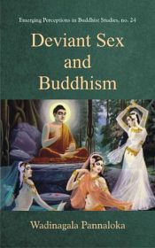 Deviant Sex and Buddhism / Pannaloka, Wadinagala 