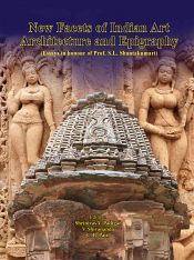 New Facets of Indian Art, Architecture and Epigraphy / Padigar, S.B.; Shivanada, V. & Patil, C.B. 