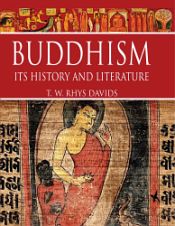 Buddhism: Its History and Literature / Rhys Davids, T.W. 