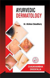 Ayurvedic Dermatology / Choudhury, Bishnu (Dr.)