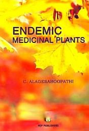 Endemic Medicinal Plants / Alagesaboopathi, C. 