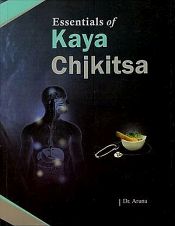 Essentials of Kaya Chikitsa / Aruna (Dr.)